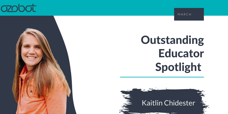 Ozobot March Educator of the Month - Kaitlin Chidester (Blog)